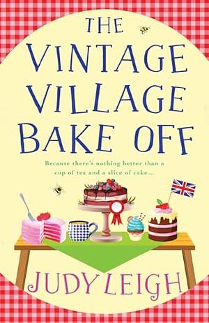 The Vintage Village Bake Off by Judy Leigh