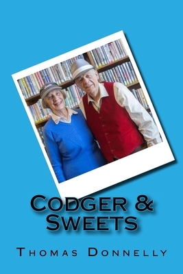 Codger & Sweets by Thomas Donnelly