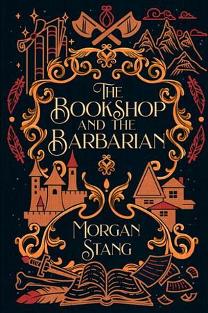 The Bookshop and the Barbarian by Morgan Stang
