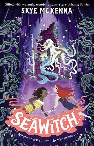 Seawitch by Skye McKenna