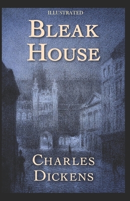 Bleak House Illustrated by Charles Dickens