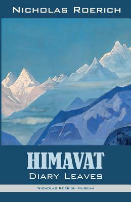 Himavat: Diary Leaves by Nicholas Roerich