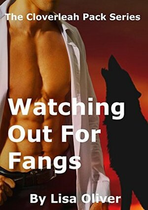 Watching Out for Fangs by Lisa Oliver