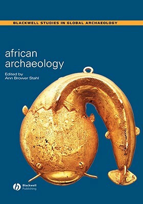 African Archaeology: A Critical Introduction by 