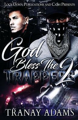 God Bless the Trappers 2 by Tranay Adams