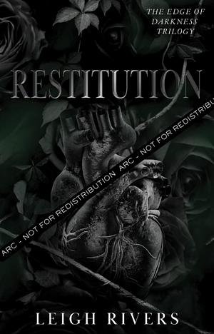 Restitution  by Leigh Rivers