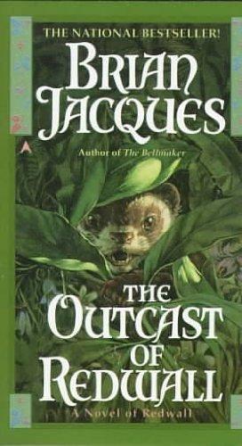 THE OUTCAST OF REDWALL BY JACQUES, BRIAN(AUTHOR )MASS MARKET PAPERBOUND ON 01-FEB-1997 by Brian Jacques, Brian Jacques