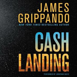 Cash Landing by James Grippando