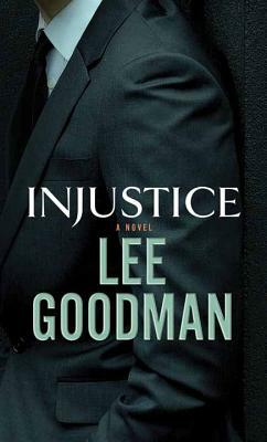 Injustice by Lee Goodman