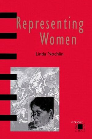 Representing Women by Linda Nochlin