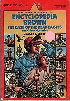 Encyclopedia Brown the Case Dead Eagle by Donald J. Sobol