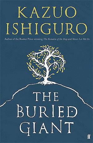 The Buried Giant by Kazuo Ishiguro