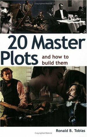 20 Master Plots: And How to Build Them by Ronald B. Tobias