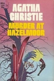 Murder at Hazelmoor by Agatha Christie