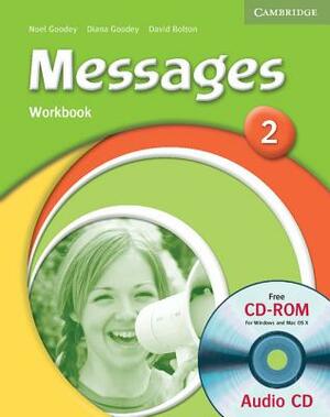 Messages 2 Workbook with Audio CD/CD-ROM [With CDROM] by Diana Goodey, Noel Goodey, David Bolton