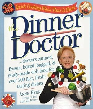 The Dinner Doctor by Mike Rutherford Studios, Anne Byrn