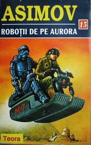 Roboții de pe Aurora by Isaac Asimov