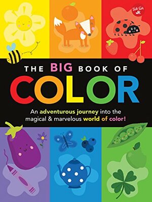 The Big Book of Color: An adventurous journey into the magicalmarvelous world of color! by Walter Foster Creative Team