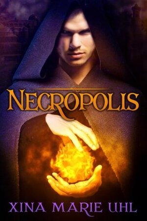 Necropolis by Xina Marie Uhl