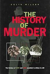 The History of Murder by Colin Wilson, Damon Wilson