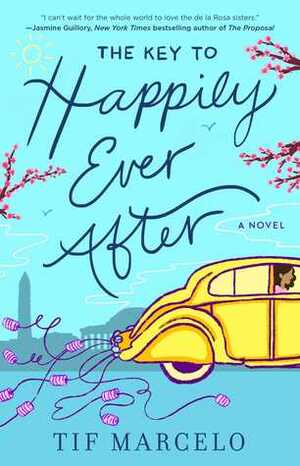 The Key to Happily Ever After by Tif Marcelo