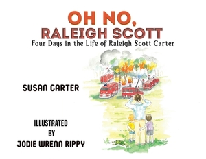 Oh No, Raleigh Scott by Susan Carter