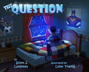 The Question by Scott Langteau