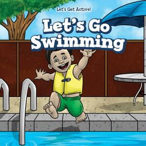 Let's Go Swimming by Melissa Rae Shofner, Melissa Rae Shofner