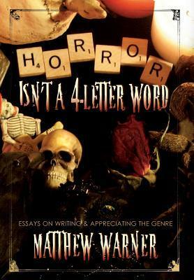 Horror Isn't a 4-Letter Word by Matthew Warner