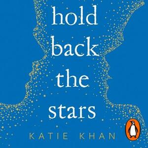 Hold Back The Stars by Bernhard Kempen, Katie Khan