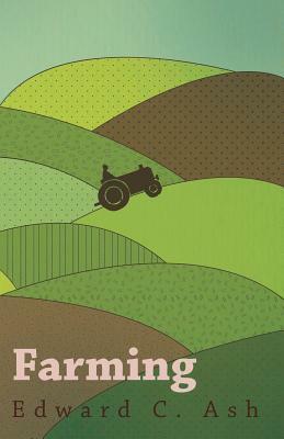 Farming by Edward C. Ash