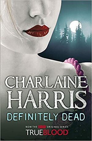 Definitely Dead by Charlaine Harris