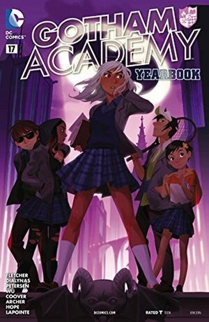 Gotham Academy #17 by Brenden Fletcher, Annie Wu, Colleen Coover, David Petersen, Michael Dialynas, Adam Archer