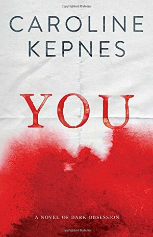 You by Caroline Kepnes