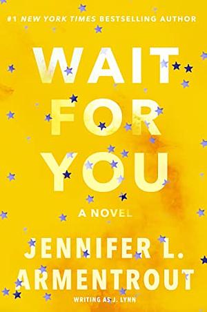 Wait for You by Jennifer L. Armentrout