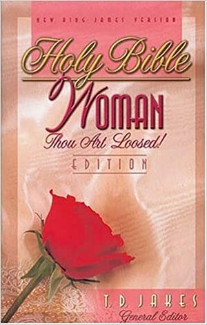 Holy Bible: Woman Thou Art Loosed! Edition, NKJV by Anonymous