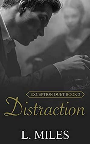 Distraction by L. Miles