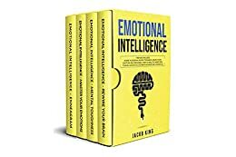 Emotional Intelligence: This Book Includes: Rewire Your Brain, Mental Toughness, Master Your Emotions and Enneagram. How To Walk The Inner Path Toward Mastery in Leadership, Business and a Higher EQ by Jacob King