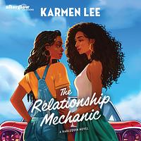 The Relationship Mechanic by Karmen Lee