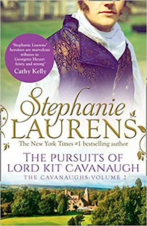 The Pursuits of Lord Kit Cavanaugh by Stephanie Laurens