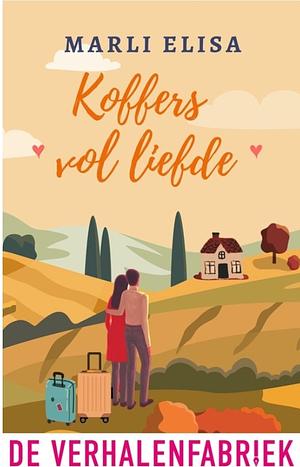 Koffers vol liefde by Marli Elisa