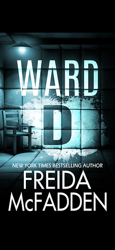 Ward D by Freida McFadden