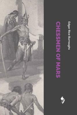 Chessmen of Mars by Edgar Rice Burroughs