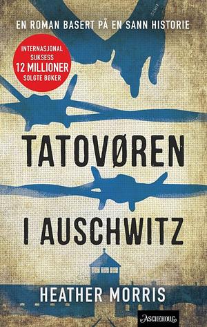 Tatovøren fra Auschwitz by Heather Morris