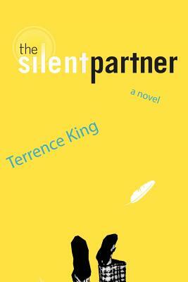 The Silent Partner by Terrence King