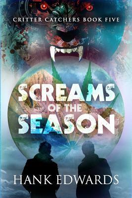 Screams of the Season by Hank Edwards