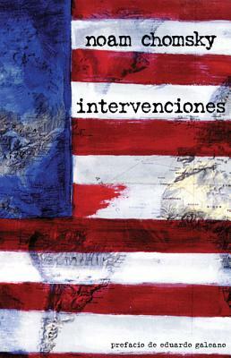 Intervenciones by Noam Chomsky