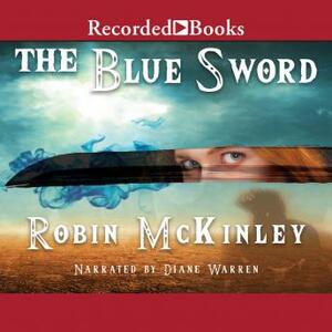 The Blue Sword by Robin McKinley