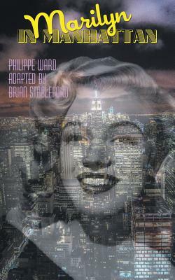 Marilyn in Manhattan by Philippe Ward