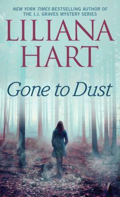 Gone to Dust, Volume 2 by Liliana Hart